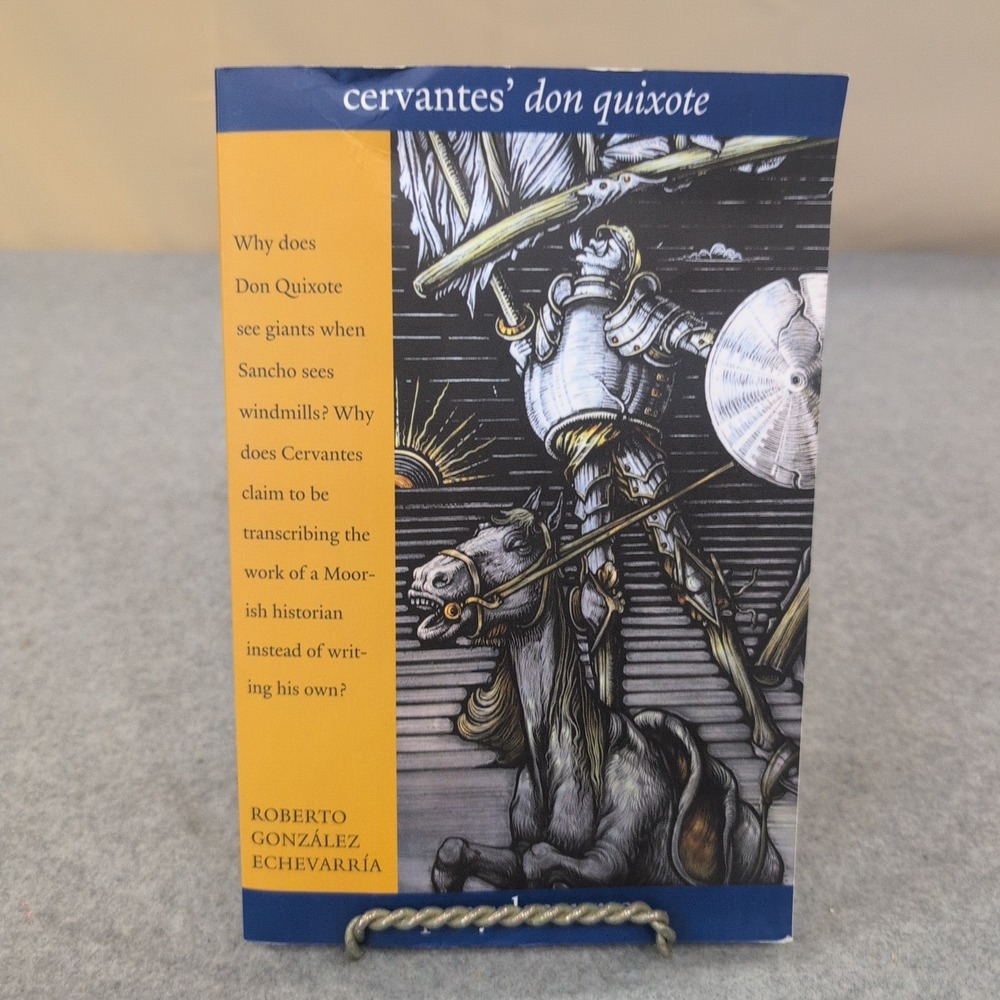 Cervantes' Don Quixote Roberto Gonzalez Echevarria Yale University Press 2015